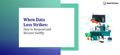 How to Respond Effectively When Data Loss Strikes